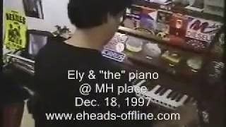 ERASERHEADS  Ely amp the Piano [upl. by Slinkman]