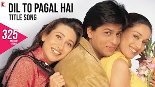 Dil To Pagal Hai Song  Udit Narayan Madhuri Karishma Sushil Sharma  Lata Mangeshkar [upl. by Ardien42]