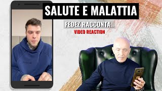 Fedez Il rapporto tra Mente Salute e Malattia VIDEO REACTION Psichiatra [upl. by Torrlow394]