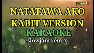 natatawa ako kabit version karaoke slowjam remix [upl. by Nallid]