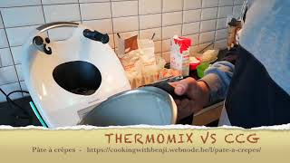 Smilingcooking battle Thermomix vs Cooking Chef Gourmet Pâte à crêpes [upl. by Sierra]