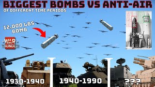 BIGGEST BOMBS VS ANTIAIR OF TIME PERIODS SPAA  How Well Can They Do  WAR THUNDER [upl. by Delija49]