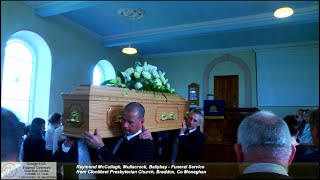 Raymond McCullagh Mullacrock Ballybay  Funeral Service from Clontibret Presbyterian Church [upl. by Chadburn]