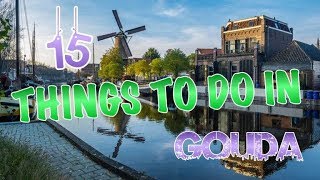 Top 15 Things To Do In Gouda Netherlands [upl. by Desiri]