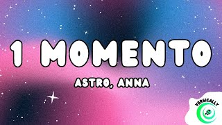 Astro ANNA  1 MOMENTO TestoLyrics [upl. by Sema]