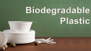 Biodegradable Plastic [upl. by Elleivad139]