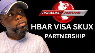 HEDERA BREAKING NEWS  HBAR VISA SKUX PARTNERSHIP hbar visa skux RUNBEYONDTHEMOON bitcoin [upl. by Nosneb]