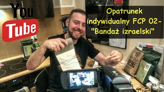 Opatrunek indywidualny FCP 02 quotBandaż izraelskiquot historia i omówienie [upl. by Anirpas]