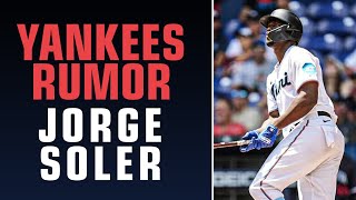 Rumor Yankees interested in Jorge Soler why [upl. by Siuraj]