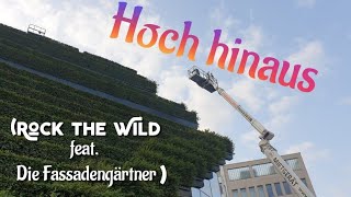 Hoch hinaus  Rock the Wild feat Die Fassadengärtner Official Music Video [upl. by Chanda]