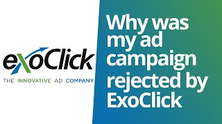 Why was my ad campaign rejected by ExoClick [upl. by Neerod870]