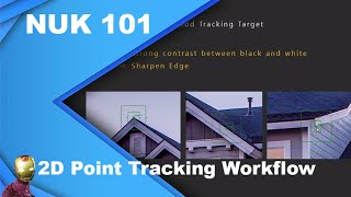 NUKE 101  2D Point Tracking Workflow [upl. by Yelkcub640]