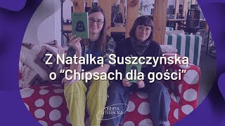 quotChipsy dla gościquot z Natalką Suszczyńską [upl. by Kristofer]