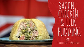 Ep176 Bacon Chicken and Leek Pudding  How To Make A Steamed Chicken Bacon amp Leek Suet Pudding [upl. by Gal]