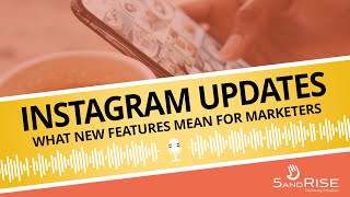 Ep 9 What New Instagram Features Mean for Marketers [upl. by Yk]