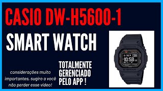 SMART WATCH CASIO GSHOCK MODELO DWH56001  REVIEW COMPLETO [upl. by Frymire]