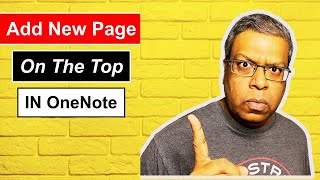 OneNote HOW TO ADD NEW PAGE ON THE TOP BY DEFAULT [upl. by Nnairahs507]