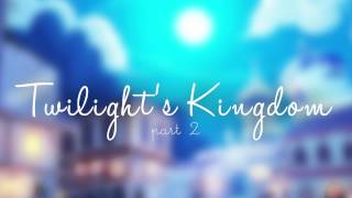 Twilights Kingdom Parts 1 amp 2  Pony  Vocals by Vylet [upl. by Memberg840]