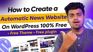 🤑Auto Blogging Website on WordPress✅Fully Automatic News Website on WordPress  Full Site Setup FREE [upl. by Anitsua]