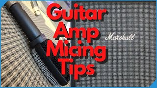 Micing A Guitar Amp Try These Tips [upl. by Ybeloc]