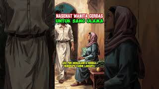 NASEHAT wanita ini menyadarkan seorang Ulama kisahislami ulama [upl. by Reckford74]