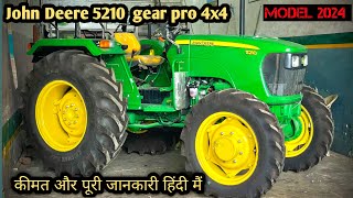 5210 john deere 4x4 tractor review  john deere 5210 new model 2024  5210 gear pro 4wd [upl. by Anahoj269]