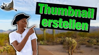 Thumbnail erstellen  Gimp Tutorial Deutsch [upl. by Gertrude]