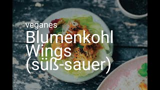 Blumenkohl Wings süßsauer vegan [upl. by Archibold48]