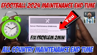 efootball 2024 maintenance end time today  efootball server maintenance underway problem fix [upl. by Yvi]