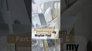 Lets unbox amp assembly my cozy Desk Wayfair Finds Pt1 shorts asmrsounds satisfying [upl. by Nedda749]