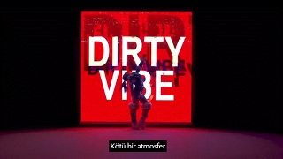 Skrillex amp Diplo  Dirty Vibe feat CL amp GD Türkçe Altyazılı [upl. by Neu]