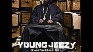 Young Jeezy  Lets Get it Skys The Limit [upl. by Lawry]