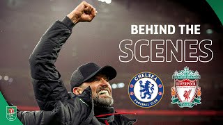 Carabao Cup Final 2024 Chelsea v Liverpool  Behind The Scenes [upl. by Marr238]