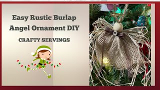 Easy Rustic Burlap Angel Ornament Tutorial [upl. by Skilken]