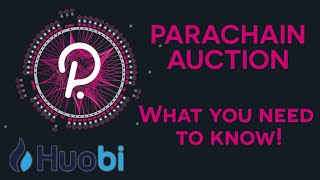 Polkadot Parachain Auction  Huobi Learn and Earn [upl. by Neryt417]