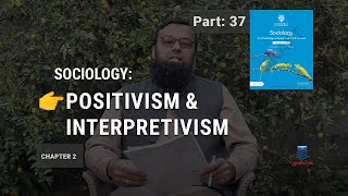 Chapter 2 Understanding Positivism and Interpretivism in Sociology  Part 37  English [upl. by Mic]