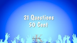 21 Questions  50 Cent Karaoke Version [upl. by Alhsa934]