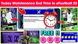 Maintenance End Time In eFootball 2025 Mobile  Pes Server Maintenance End Time 🔔 [upl. by Egidius]