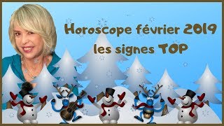 HOROSCOPE 2019 les SIGNES TOP de FÉVRIER [upl. by Euqirne661]