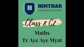 Math Tr Aye Aye Myat 26 June 2024 8C2 [upl. by Sivad118]