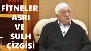 Bamteli  Fitneler Asrı ve Sulh Çizgisi  M Fethullah Gülen  20150914 [upl. by Pals]