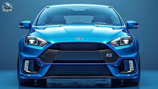 2025 Ford Focus RS Revealed – The Ultimate HighPerformance Hatchback Is Here [upl. by Batsheva]