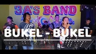 BUKEL BUKEL  ILOCANO SONG  3AS BAND COVER  Globe  09955433934  Smart  09691846098 [upl. by Tillion]