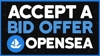 🔥 How To Accept a Bid Offer On Opensea Step by Step  Auction an NFT on Opensea [upl. by Jamima]