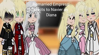 Remarried Empress reacts to Navier as Diana ♡ FT Claude and Athanasia 10000 SUB special ♡ 11 [upl. by Weingarten839]