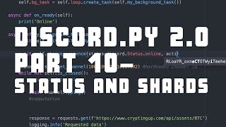 Status and Sharding  Making a simple bot in Discordpy 20  Part 10 [upl. by Anifled]