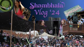 VLOG  Shambhala Music Festival 24 [upl. by Cavanagh979]