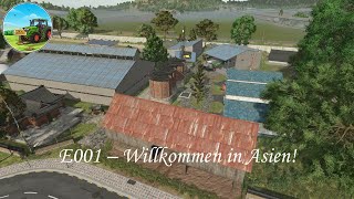 LS25 Hof Neumann E001 – Willkommen in Asien [upl. by Margaretha220]