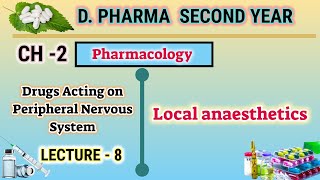 Local anaesthetics Agents  Ch2  L8  Pharmacology  DPharm second year [upl. by Antin60]