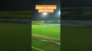 VENADOS FC VS DORADOS DE SINALOA LIGA DE EXPANSIÓN MX AP2024 shorts [upl. by Yesak]